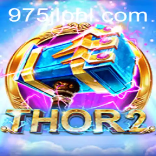 Exploring the Enthralling World of Thor2: A Gaming Journey with 975 JL